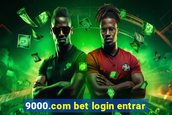 9000.com bet login entrar